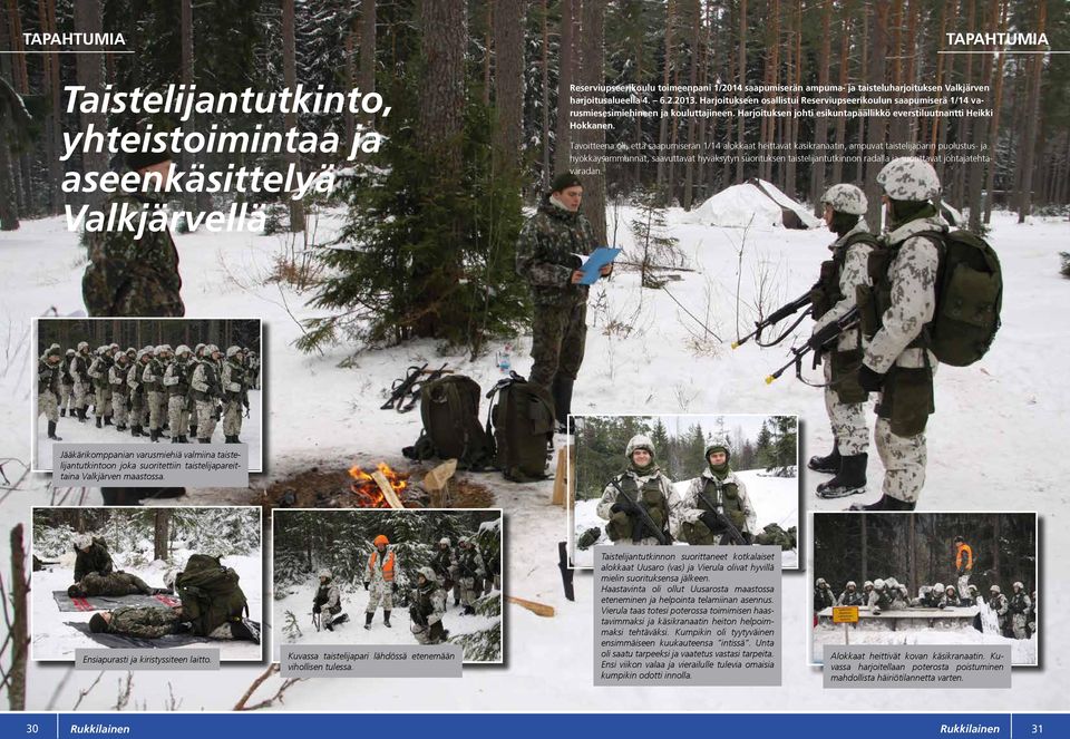 Harjoituksen johti esikuntapäällikkö everstiluutnantti Heikki Hokkanen.