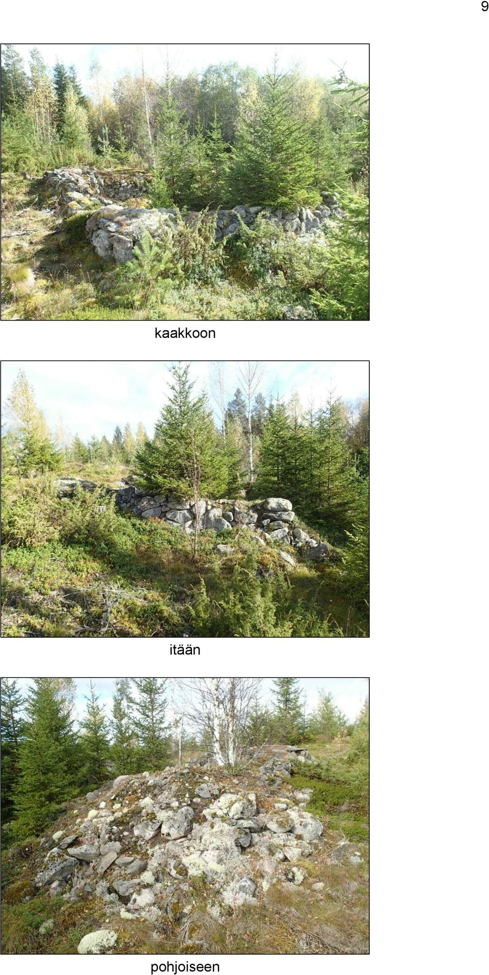 inventointi Paikka sijaitsee Ylivieskan kirkosta 10,3 km etelään, Löytynperän tasalta n. 4,4 km länteen, Lampiinjärvestä n. 1,5 km lounaaseen, laajalla metsäalueella.