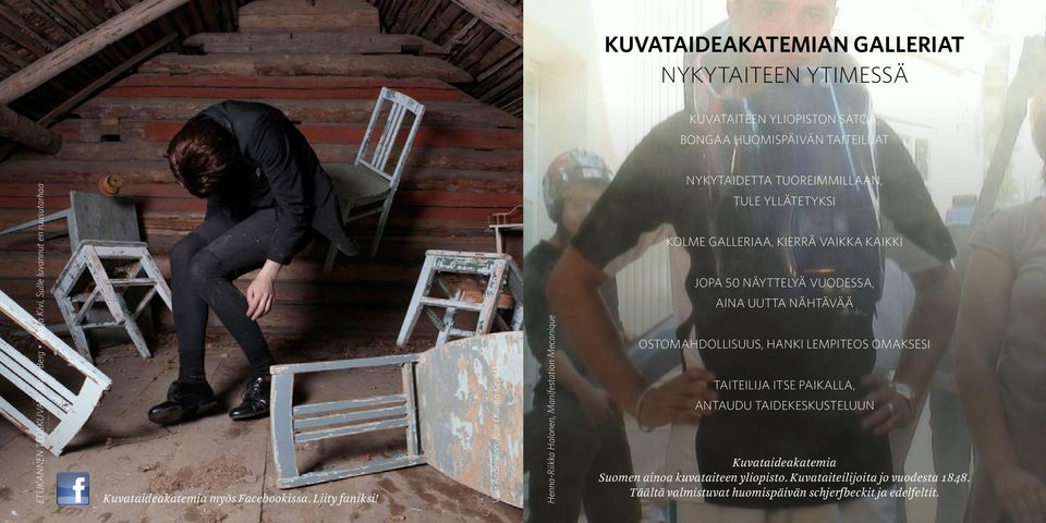 Ville Andersson, Rise (Kuvan Kevät) NYKYTAIDETTA TUOREIMMILLAAN, TULE YLLÄTETYKSI KOLME GALLERIAA, KIERRÄ VAIKKA KAIKKI JOPA 50 NÄYTTELYÄ VUODESSA, AINA UUTTA NÄHTÄVÄÄ