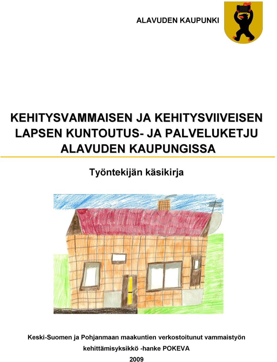 Työntekijän käsikirja Keski-Suomen ja Pohjanmaan