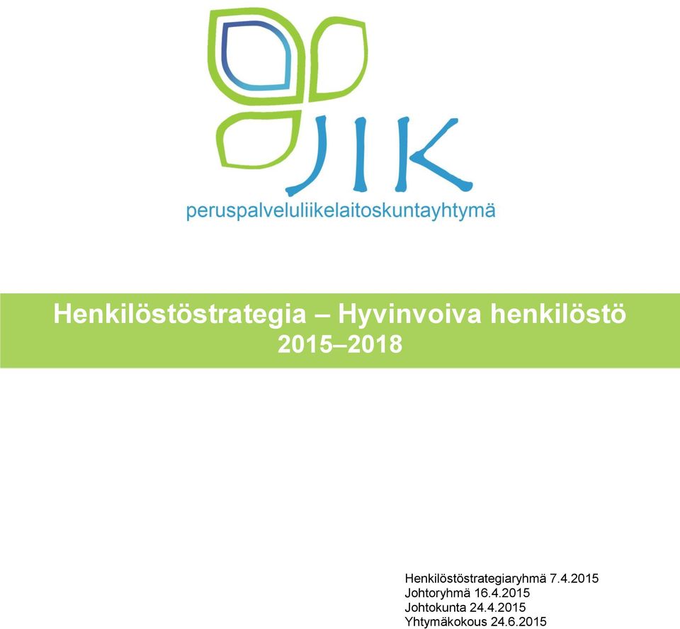 Henkilöstöstrategiaryhmä 7.4.