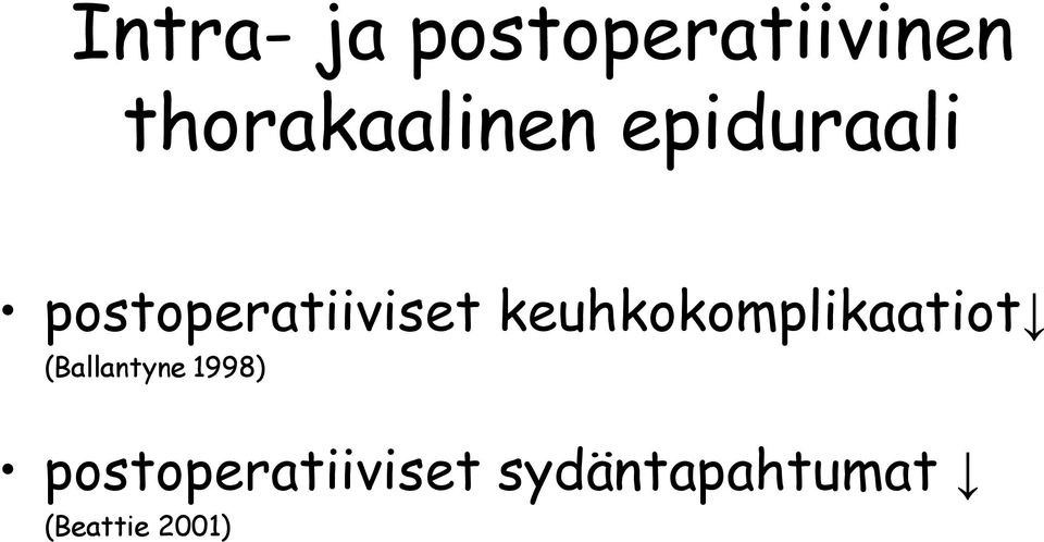 postoperatiiviset keuhkokomplikaatiot