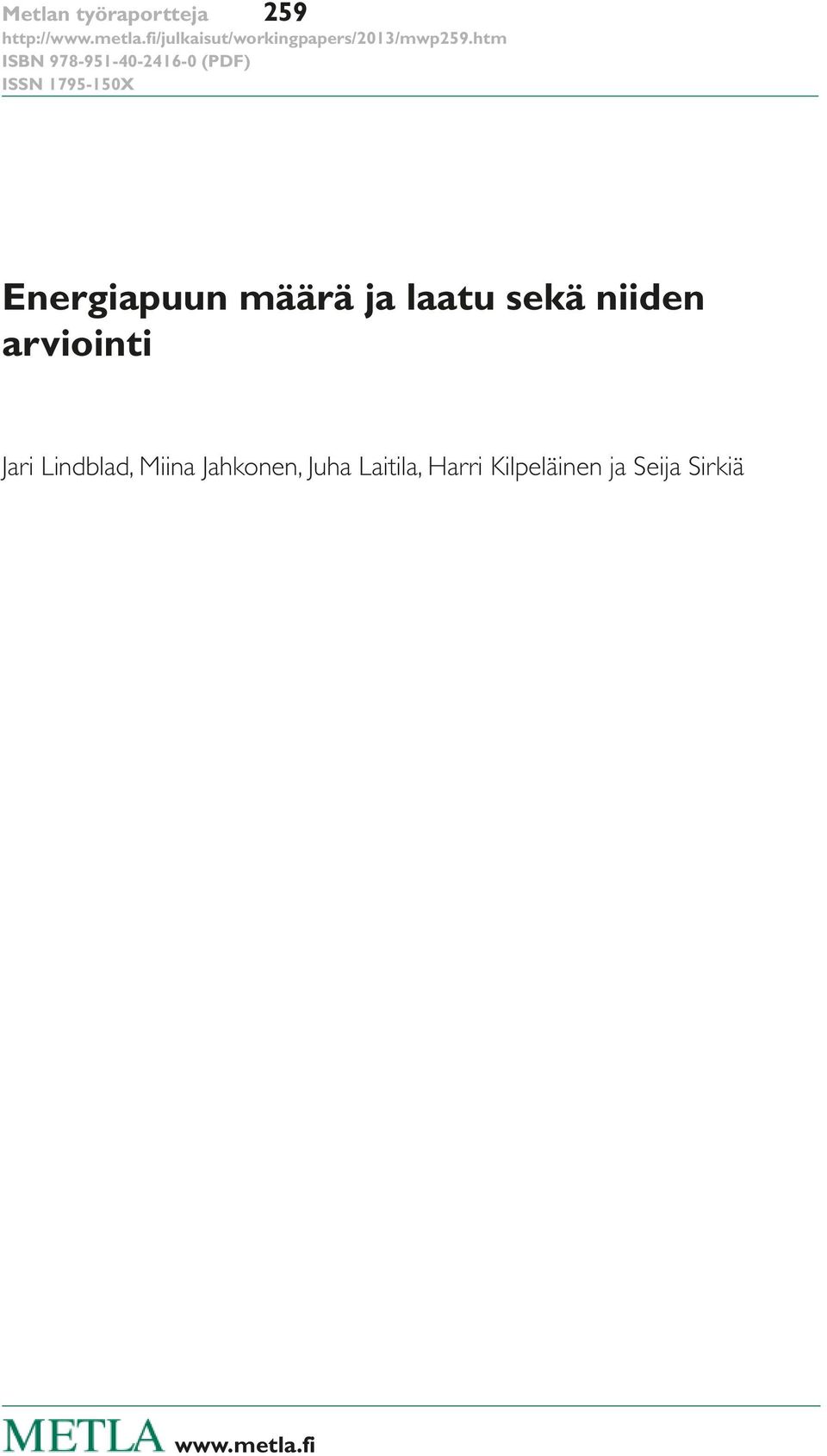 arviointi Jari Lindblad, Miina Jahkonen, Juha