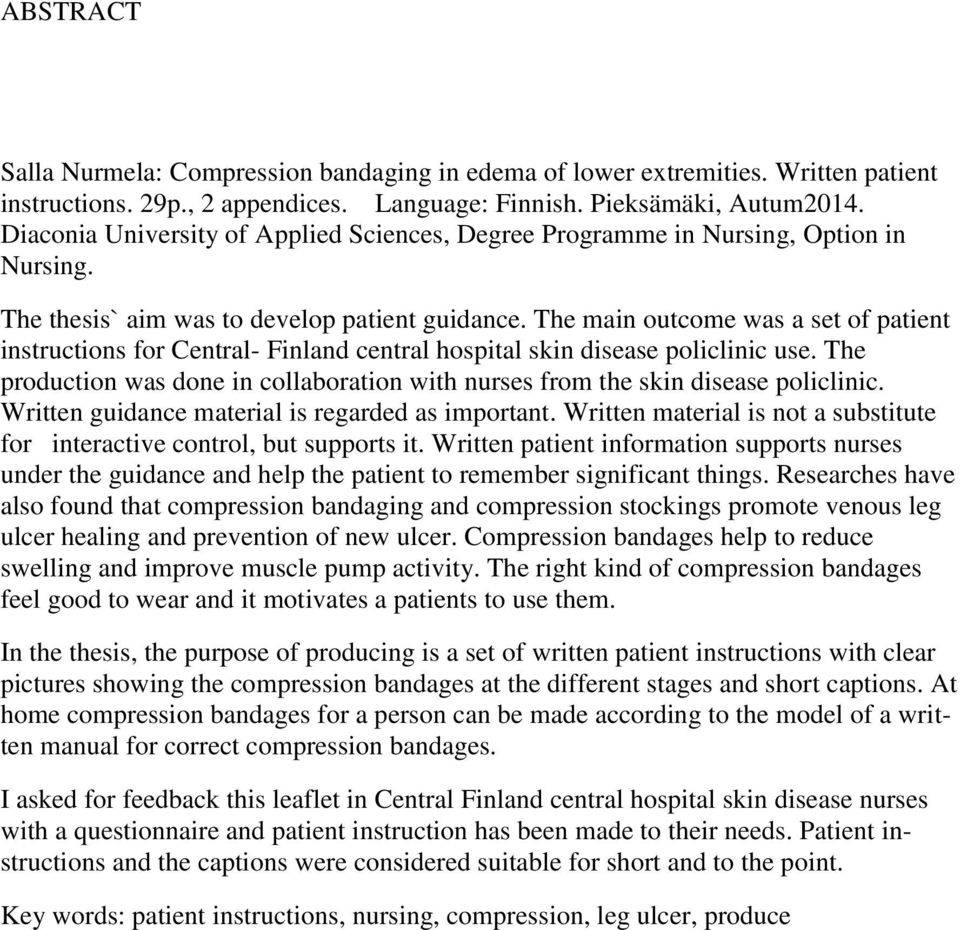 The main outcome was a set of patient instructions for Central- Finland central hospital skin disease policlinic use.