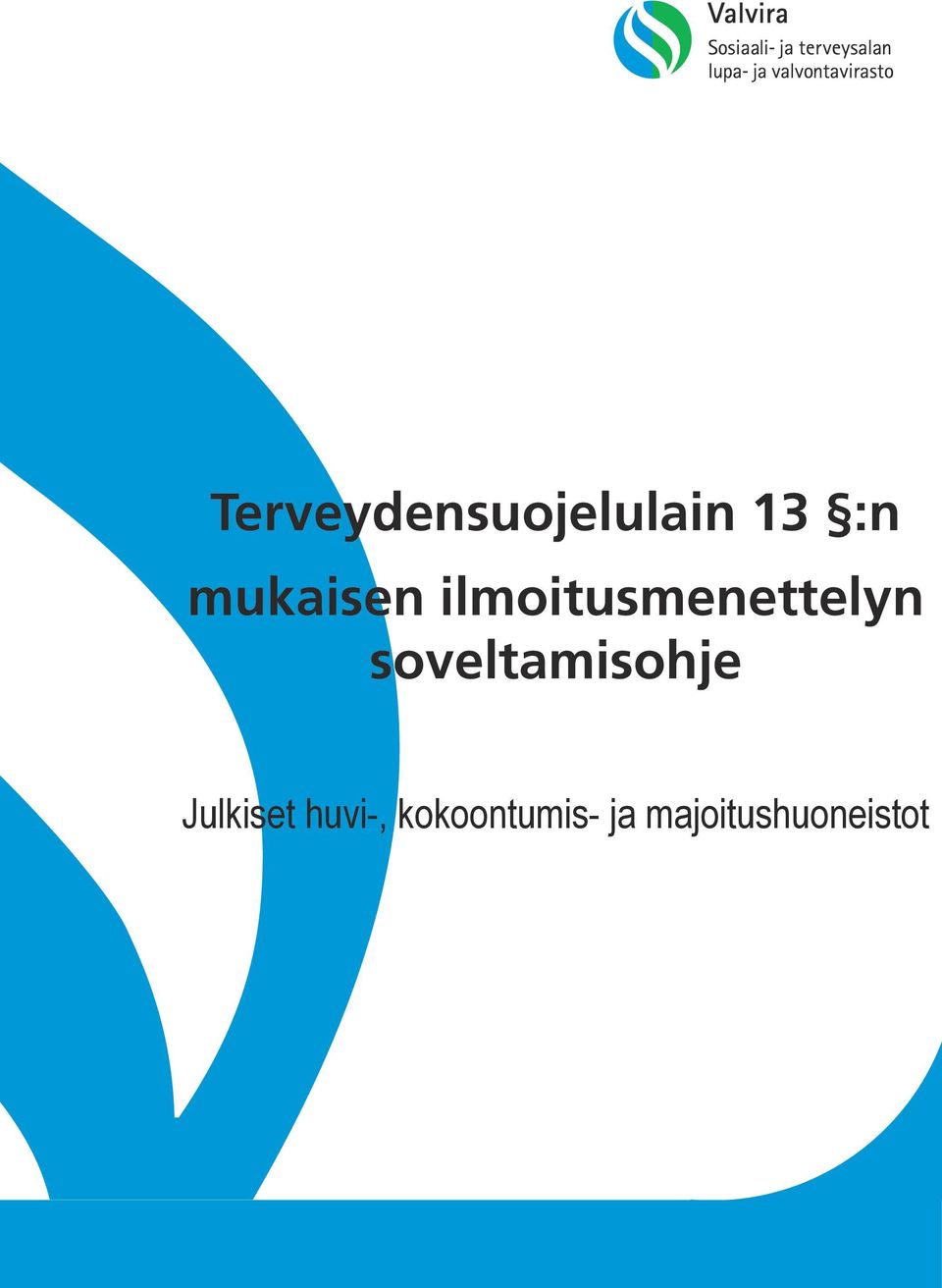 soveltamisohje Julkiset