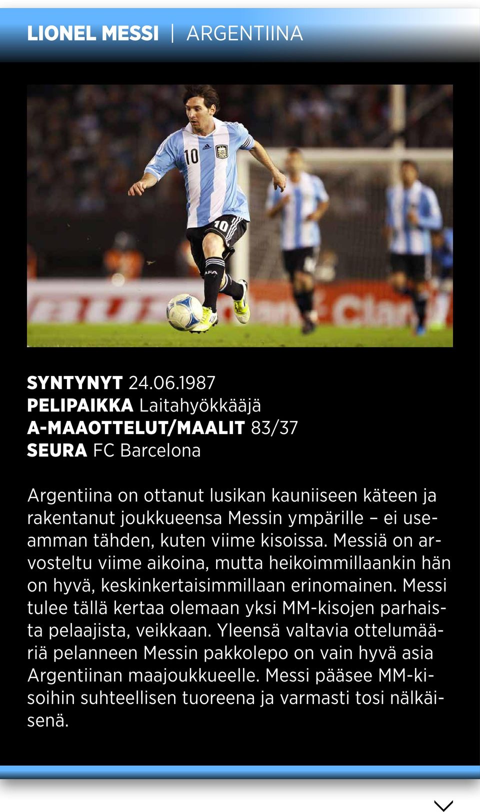 Messin ympärille ei useamman tähden, kuten viime kisoissa.