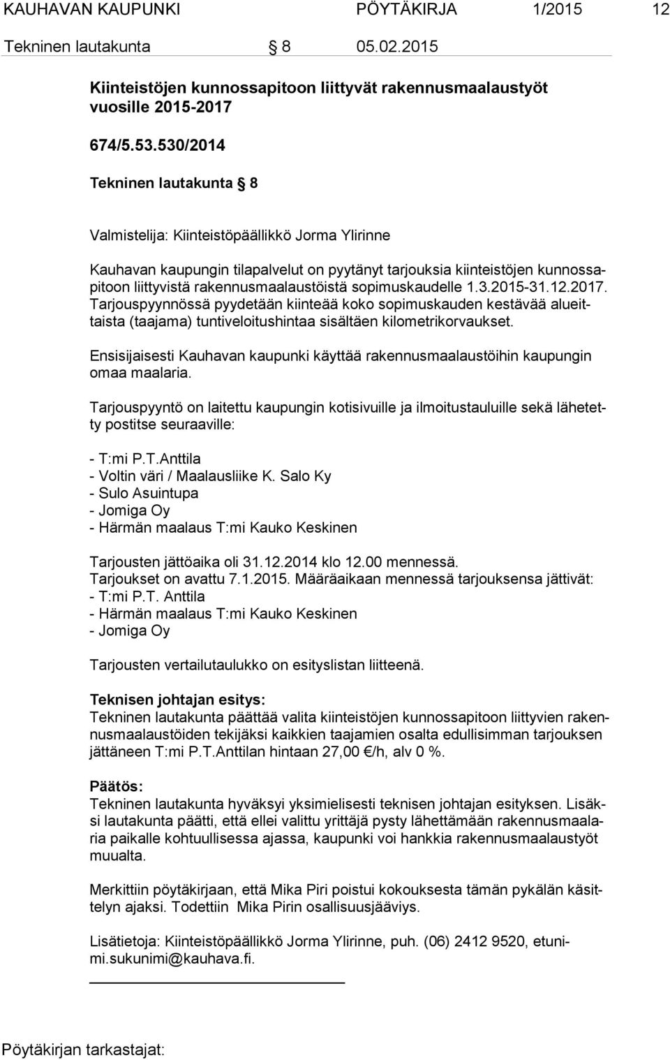 rakennusmaalaustöistä sopimuskaudelle 1.3.2015-31.12.2017.