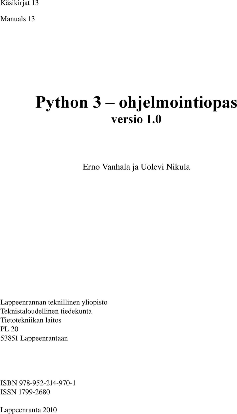 yliopisto Teknistaloudellinen tiedekunta Tietotekniikan laitos PL