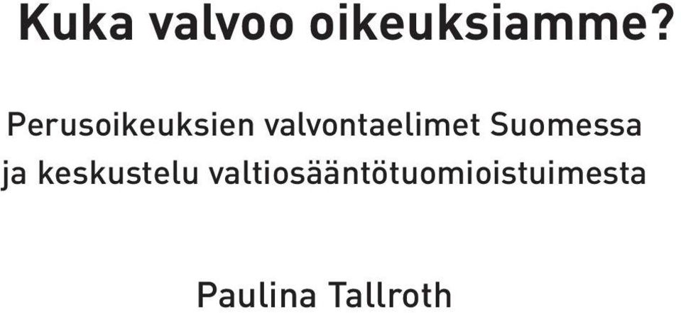 Suomessa ja keskustelu