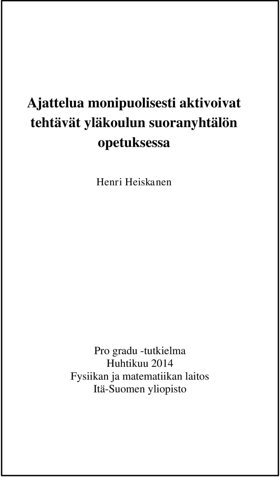 Heiskanen Pro gradu -tutkielma Huhtikuu 2014