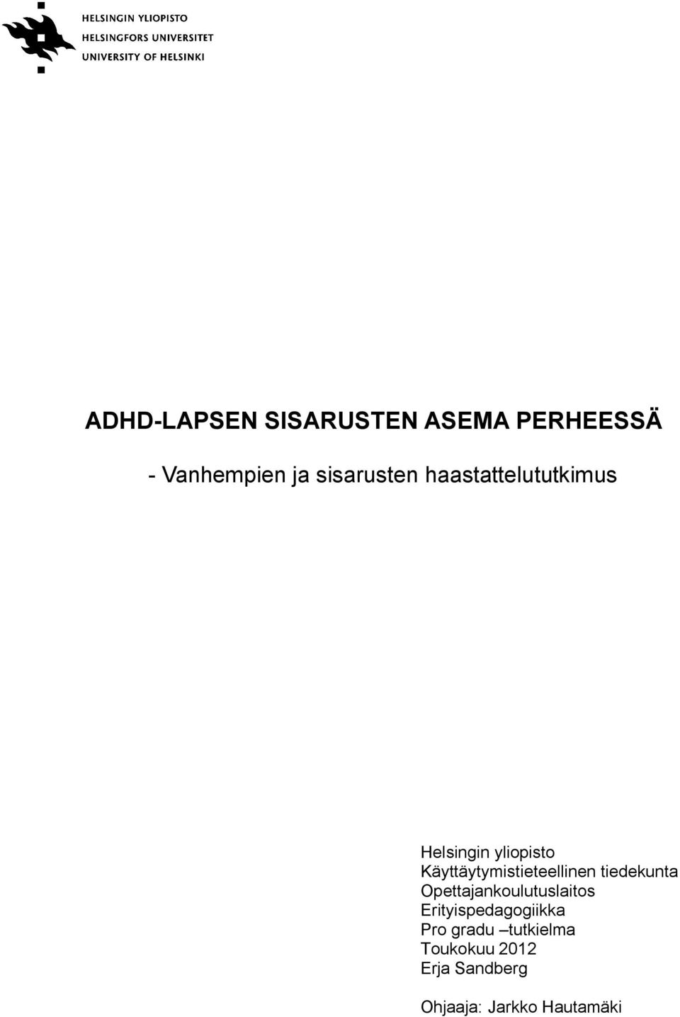 Käyttäytymistieteellinen tiedekunta Opettajankoulutuslaitos