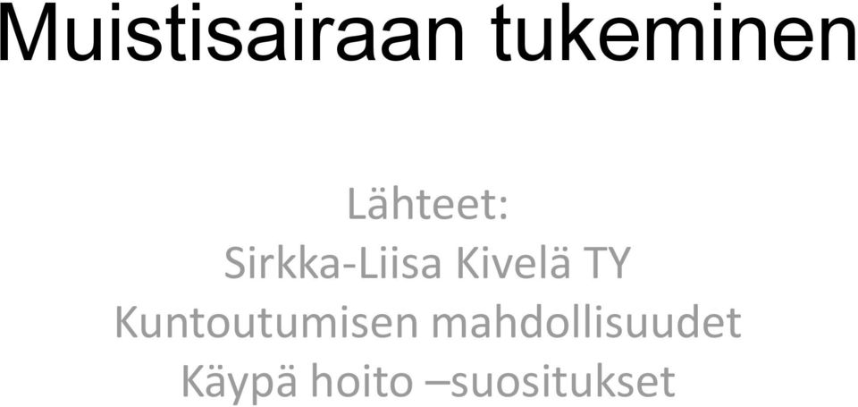 Kivelä TY Kuntoutumisen