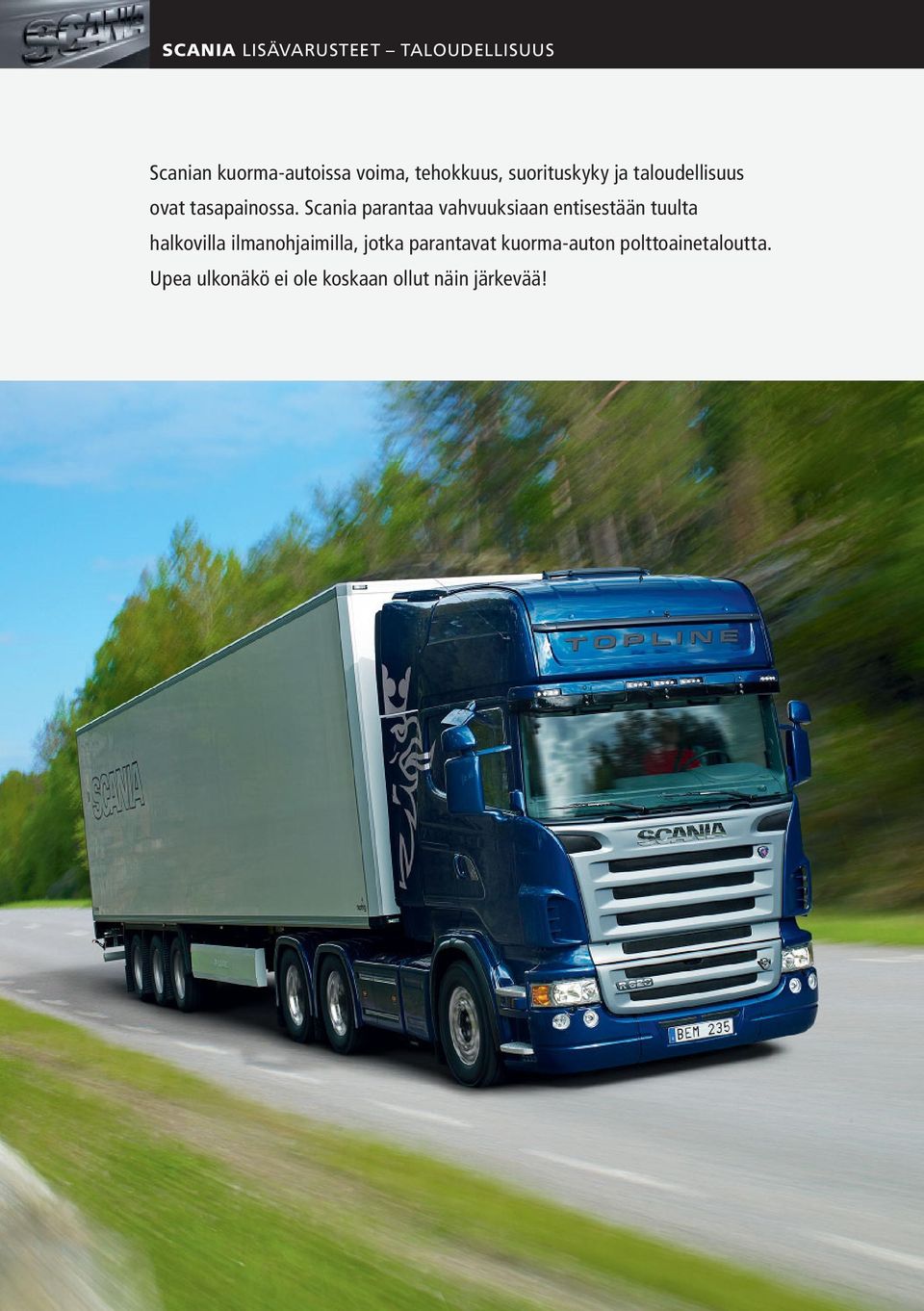 Scania parantaa vahvuuksiaan entisestään tuulta halkovilla ilmanohjaimilla,