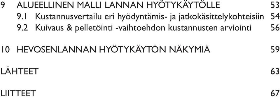 jatkokäsittelykohteisiin 54 9.