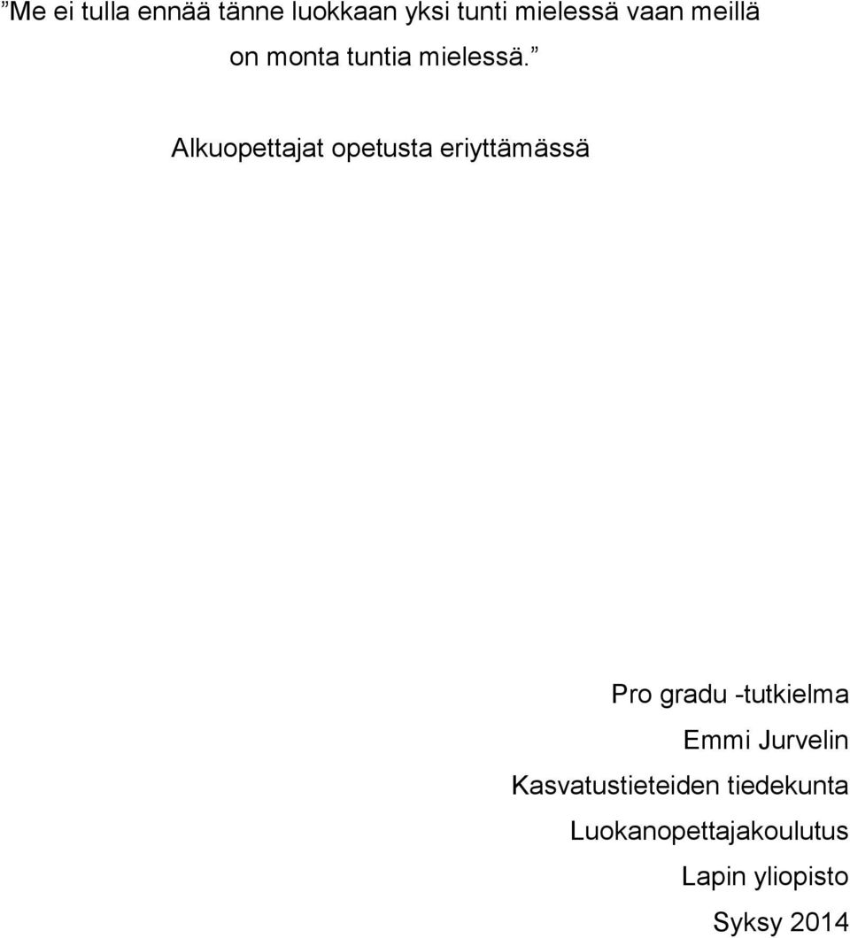 Alkuopettajat opetusta eriyttämässä Pro gradu -tutkielma