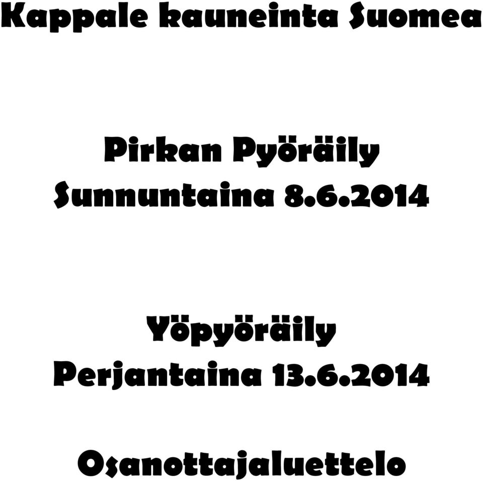 8.6.2014 Yöpyöräily