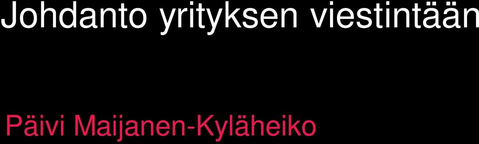 viestintään