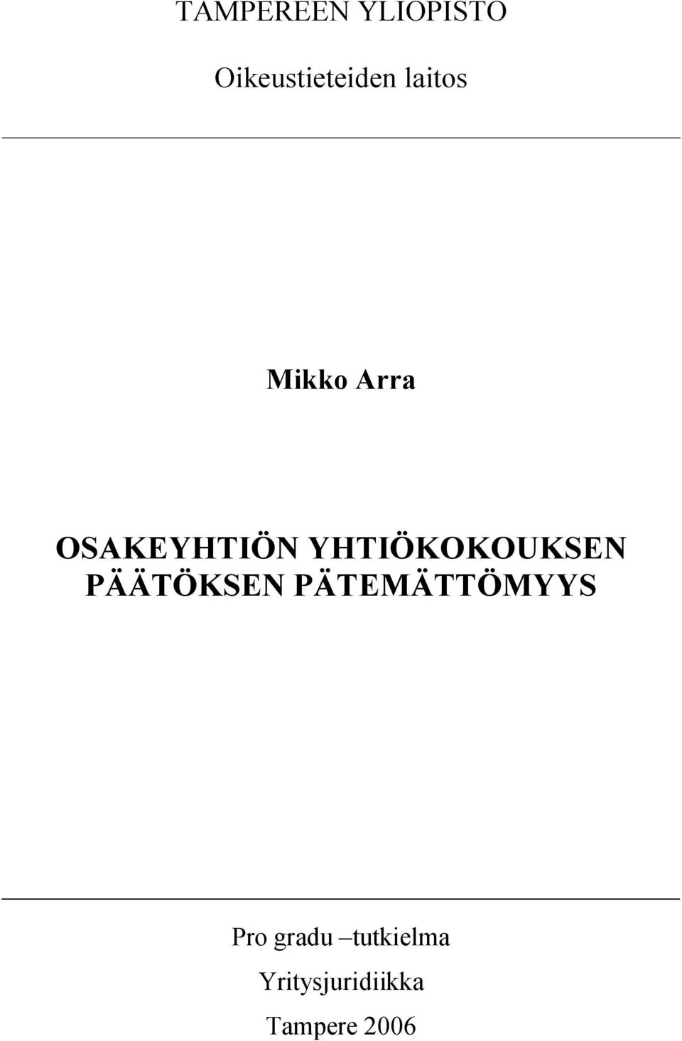 YHTIÖKOKOUKSEN PÄÄTÖKSEN PÄTEMÄTTÖMYYS