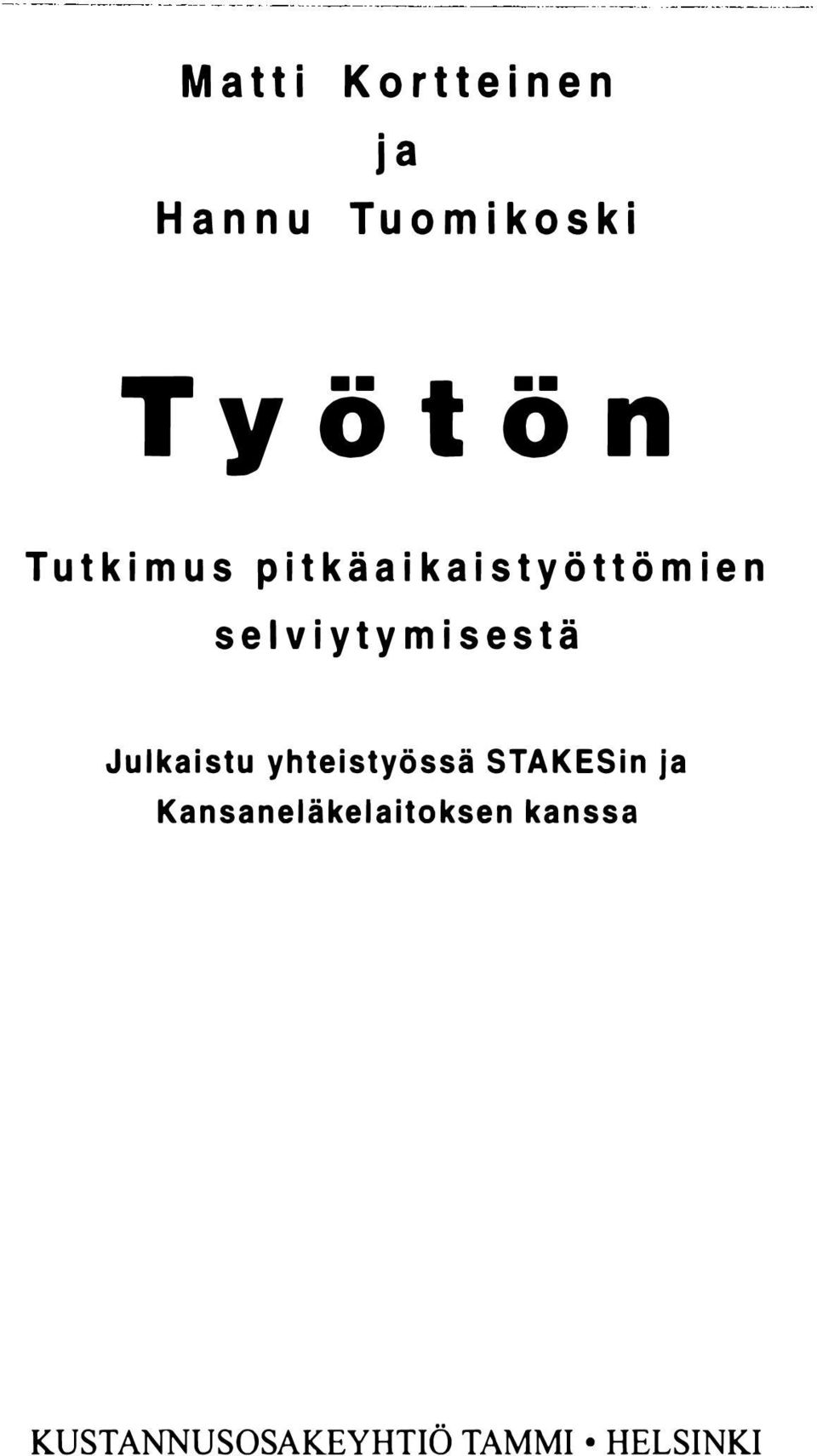 Julkaistu yhteistyössä STAKESin ja