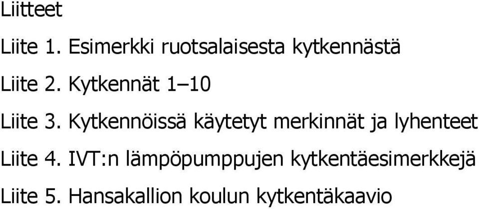 Kytkennät 1 10 Liite 3.