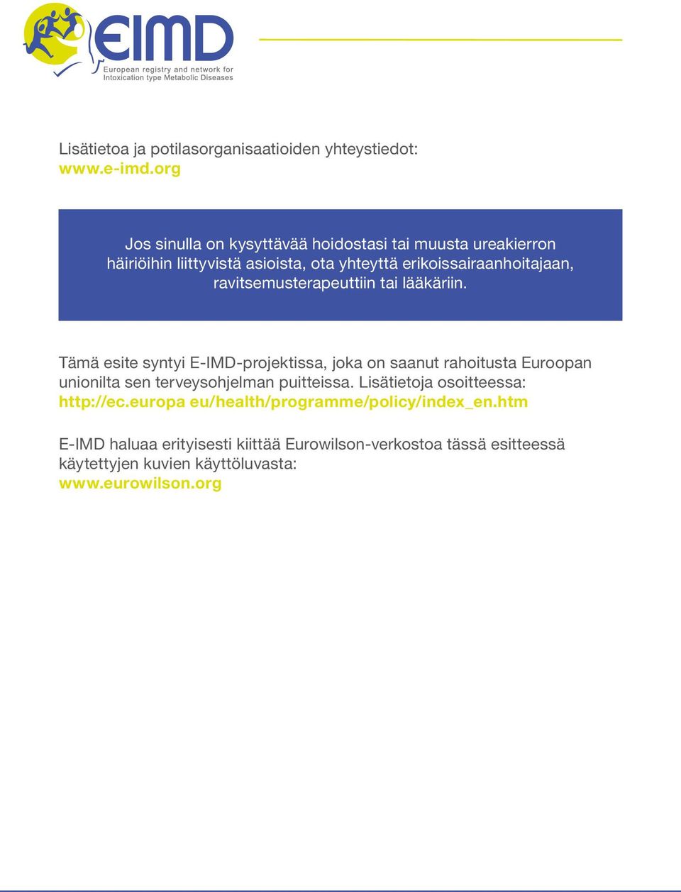 ravitsemusterapeuttiin tai lääkäriin.