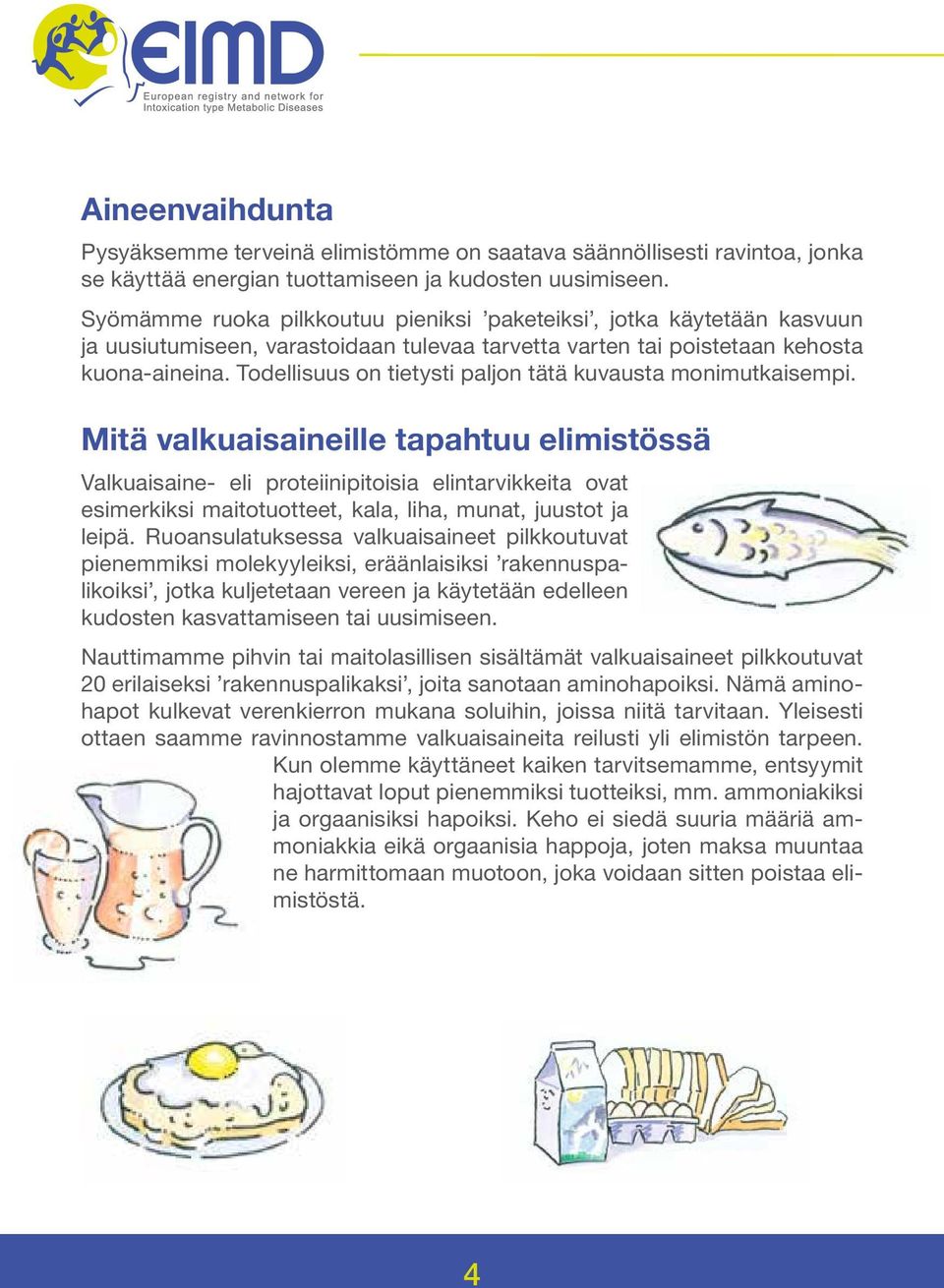 Todellisuus on tietysti paljon tätä kuvausta monimutkaisempi.