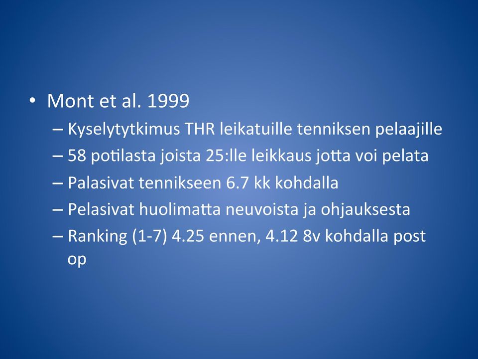 poflasta joista 25:lle leikkaus joca voi pelata Palasivat