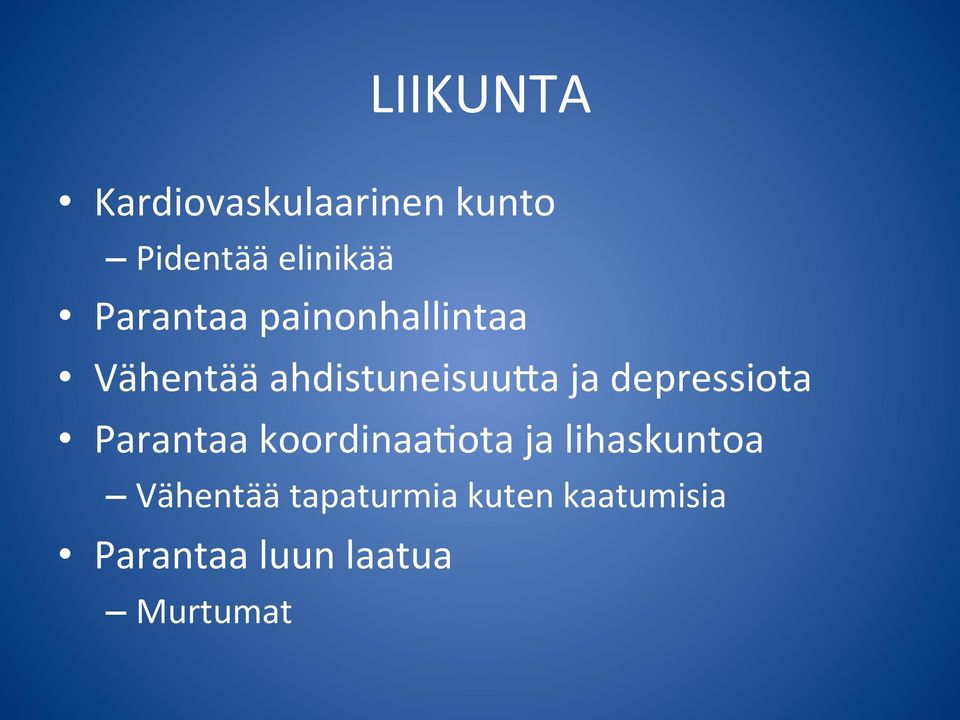 depressiota Parantaa koordinaafota ja lihaskuntoa