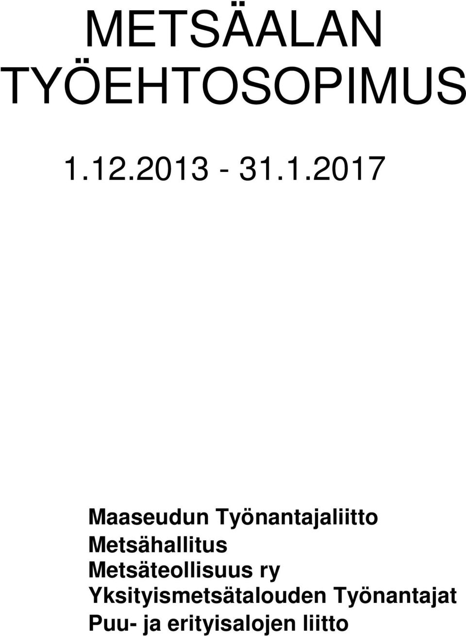 Työnantajaliitto Metsähallitus