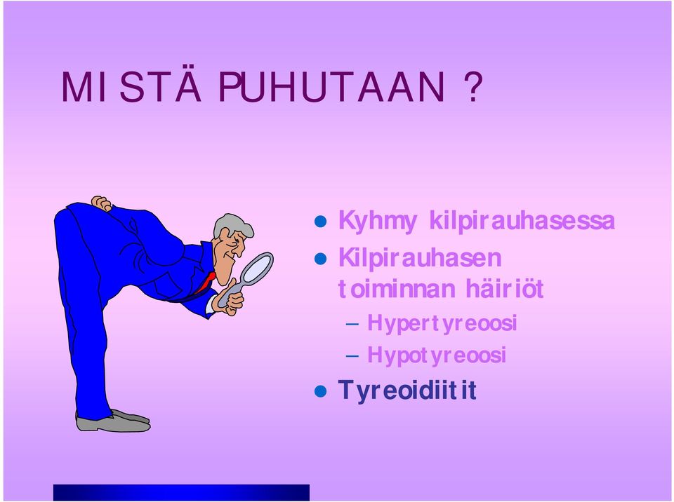 Kilpirauhasen toiminnan