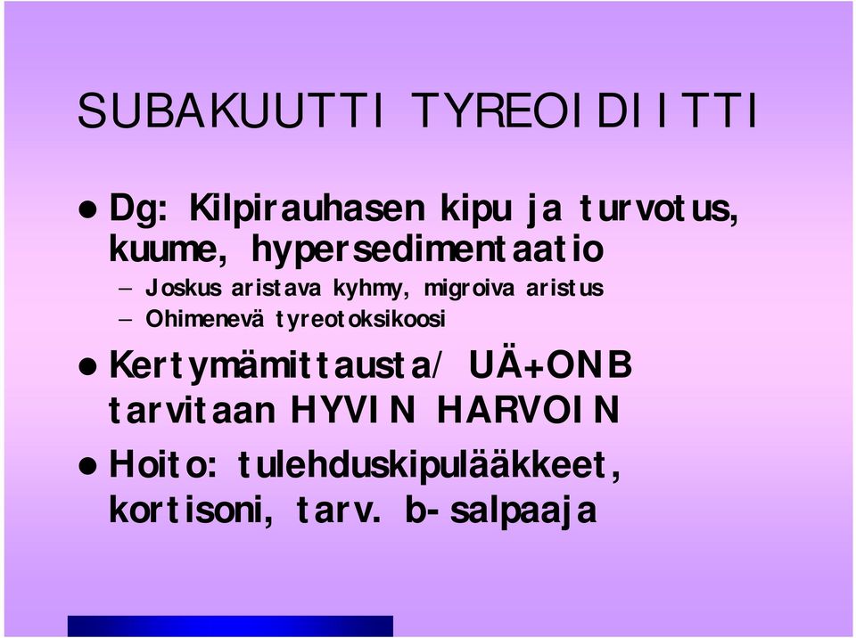 aristus Ohimenevä tyreotoksikoosi Kertymämittausta/ UÄ+ONB