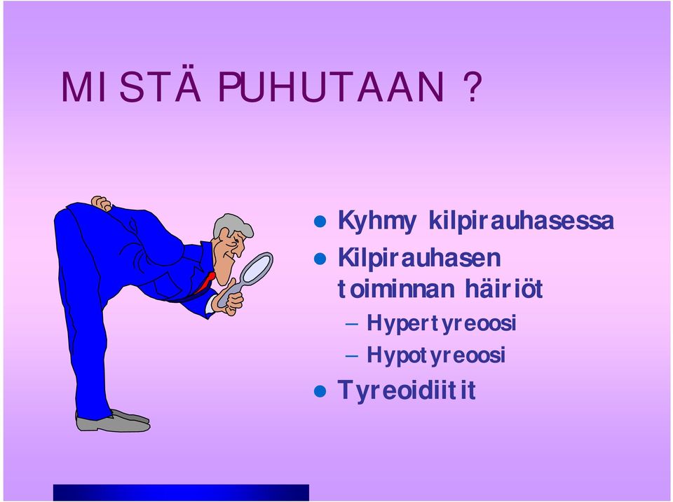 Kilpirauhasen toiminnan