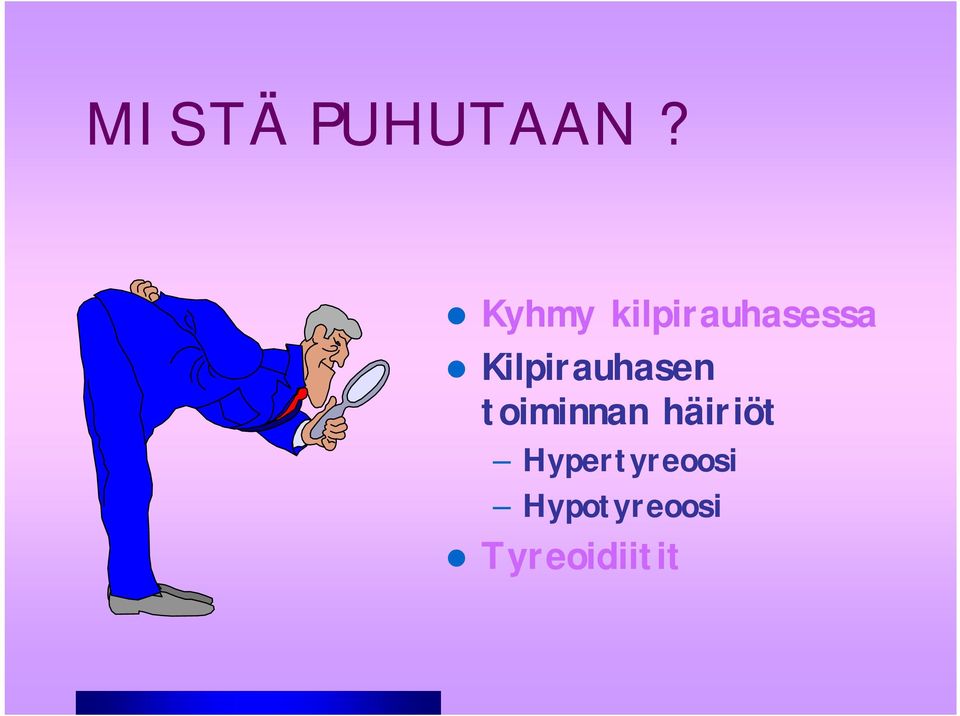 Kilpirauhasen toiminnan