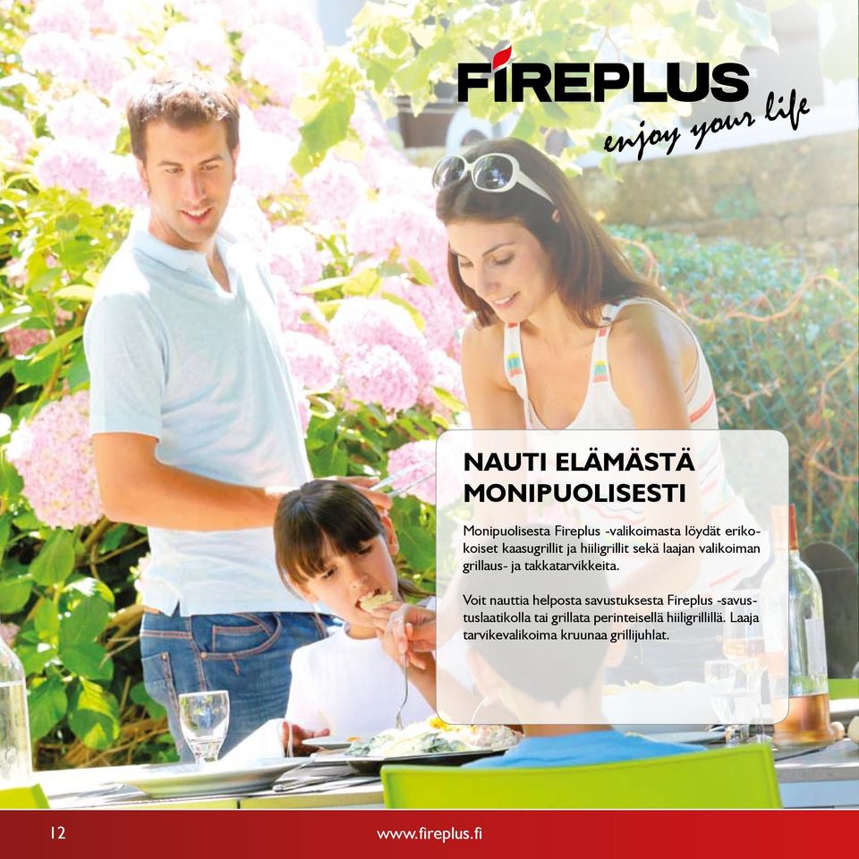 Voit nauttia helposta savustuksesta Fireplus -savustuslaatikolla tai grillata