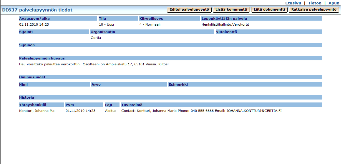 CA Service Desk - Etusivu 11. Napsauta palvelupyyntö DI637 luotu. Klikkaa tästä nähdäksesi sen.