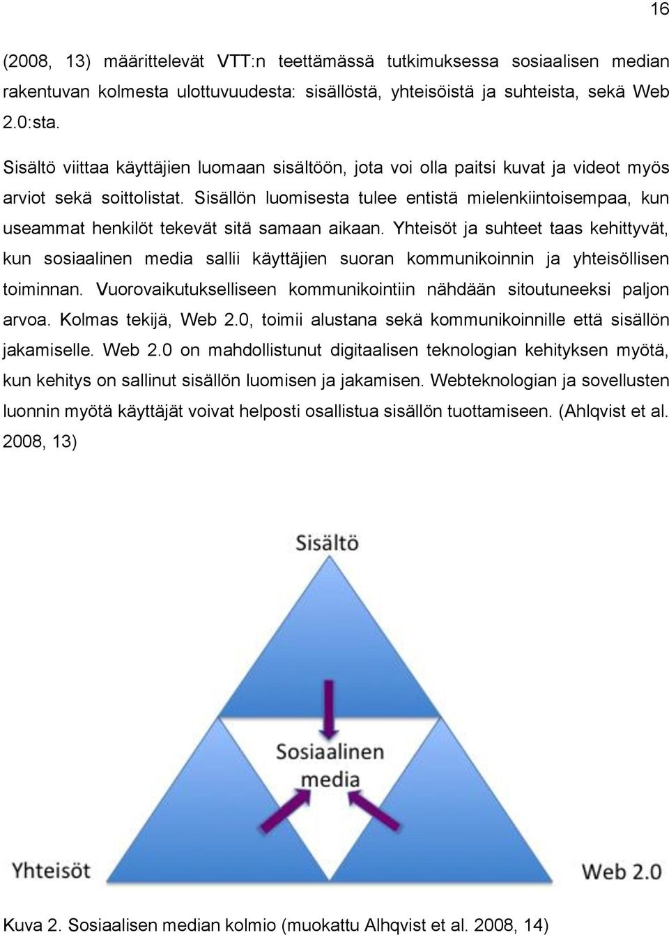 Sisällön luomisesta tulee entistä mielenkiintoisempaa, kun useammat henkilöt tekevät sitä samaan aikaan.