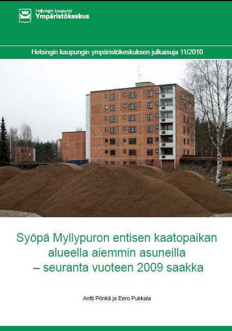 Tutkimusesimerkki / ympäristötutkimus Lähtökohta: Talvella 1998-99 kävi ilmi, että osa Myllypuron