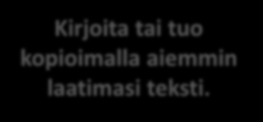 Esimerkkikäytössä qr-koodit.fi-sivuston generaattori Tapaus 1: Haluat tehdä omaa tekstiä sisältävän koodin.