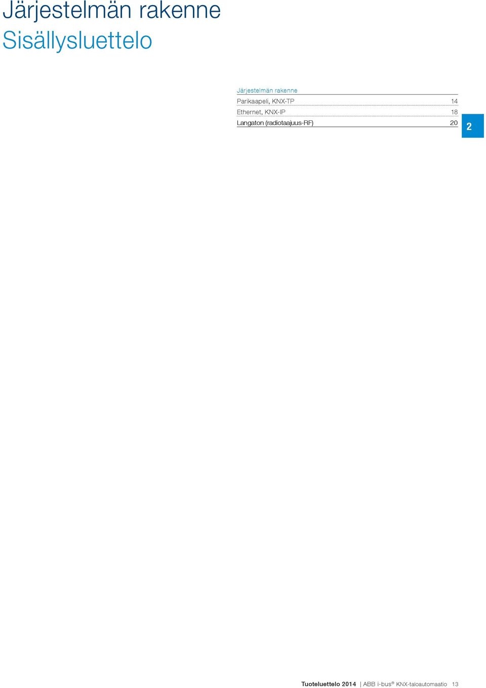 Ethernet, KNX-IP 18 Langaton