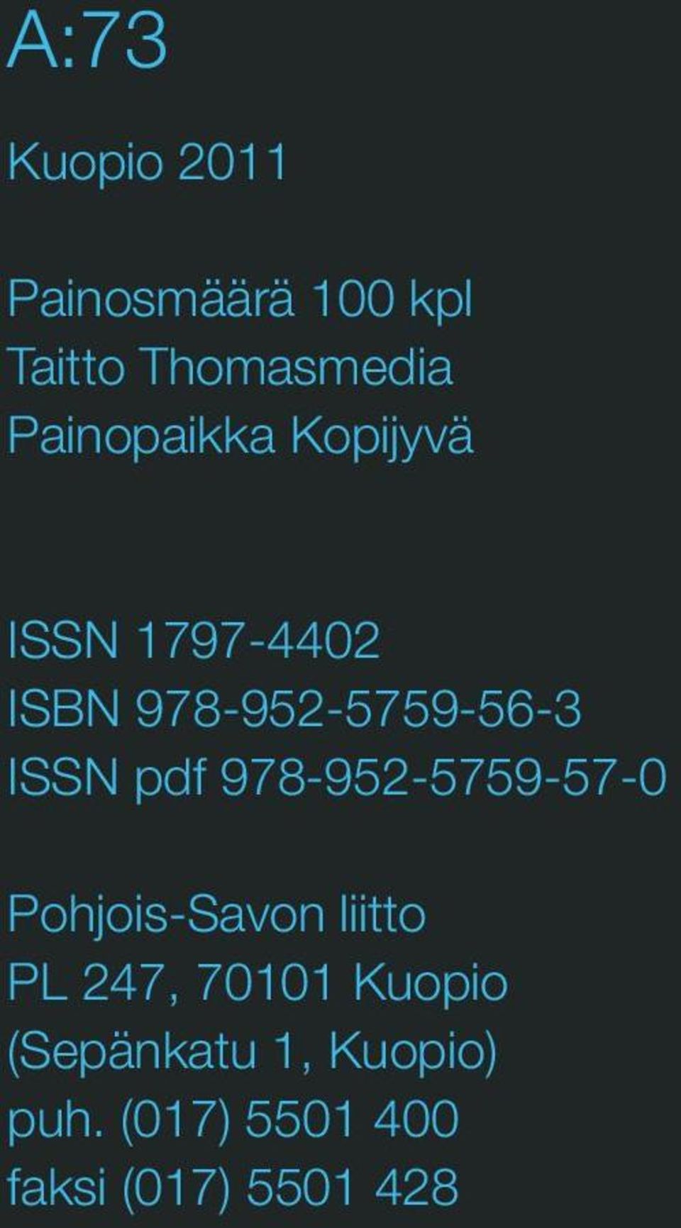 ISSN pdf 978-952-5759-57-0 Pohjois-Savon liitto PL 247, 70101