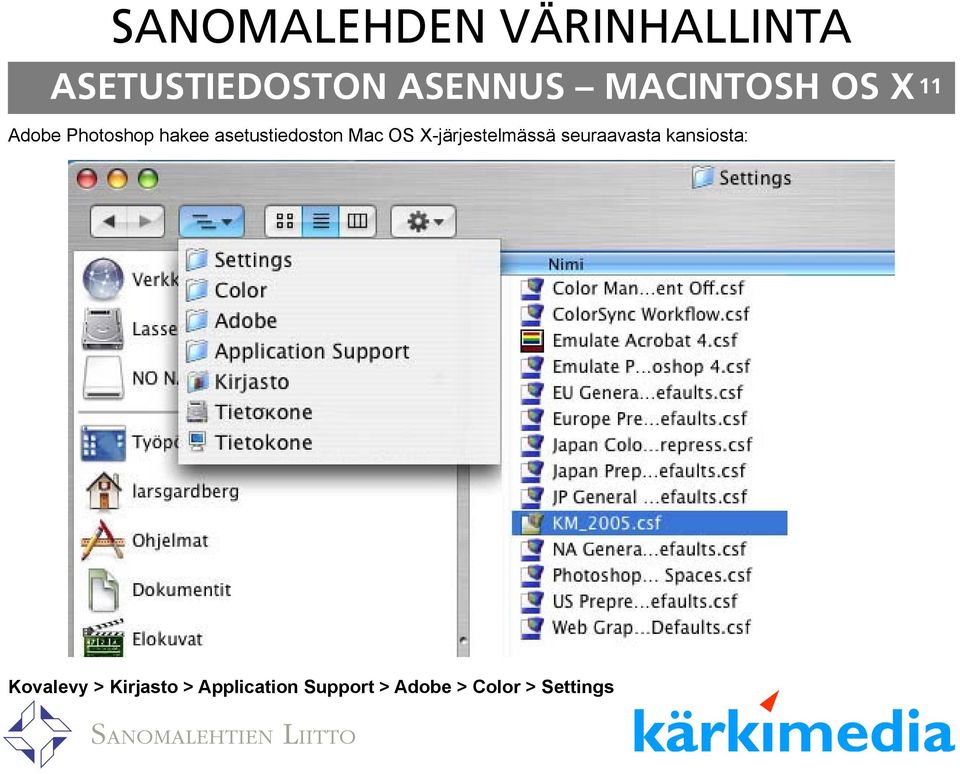 X-järjestelmässä seuraavasta kansiosta: Kovalevy