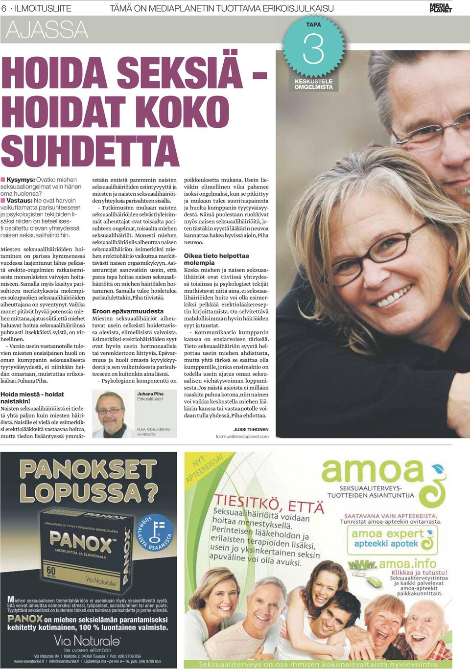 KUVA:ISTOCKPHOTO Jorma Paavonen synnytys- ja naistentautiopin professori, Naistenklinikka HYKS KUVA: OMA ARKISTO KYSYMYS & VASTAUS Voiko klamydia aiheuttaa hedelmättömyyttä?