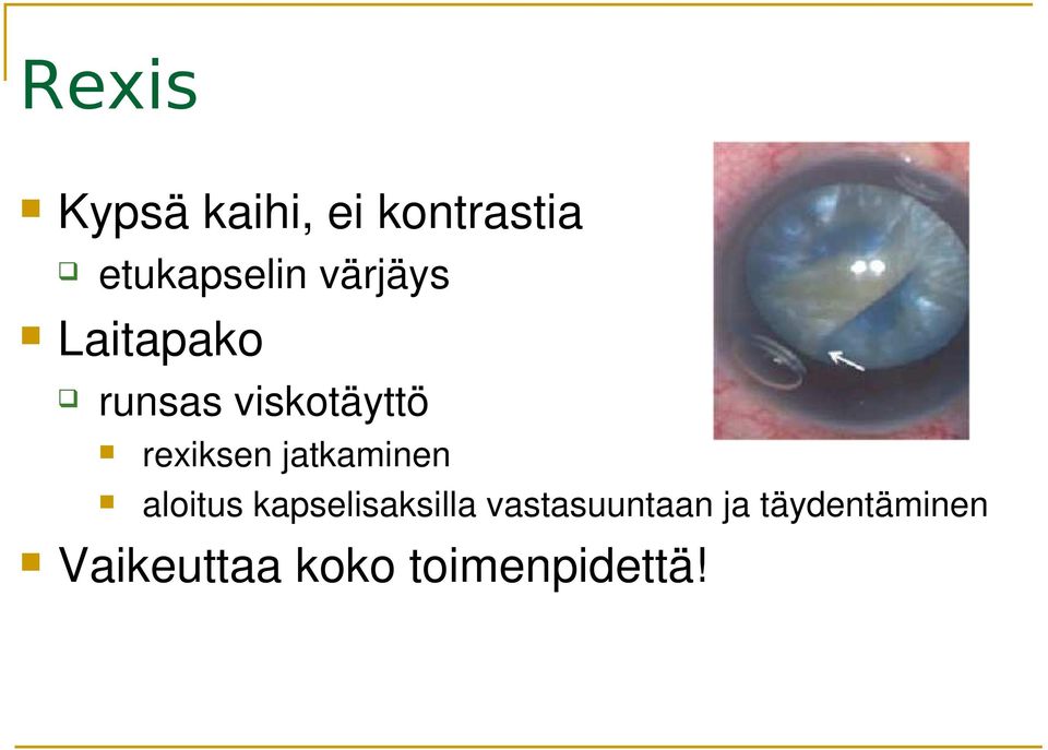 jatkaminen aloitus kapselisaksilla