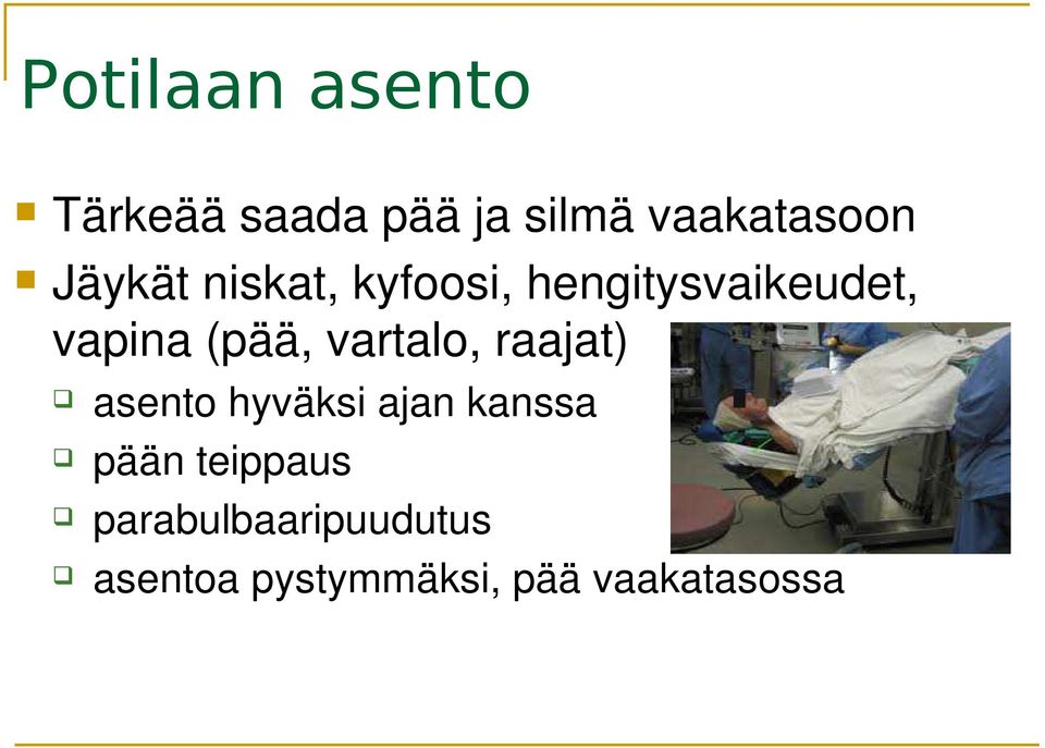 vartalo, raajat) asento hyväksi ajan kanssa pään