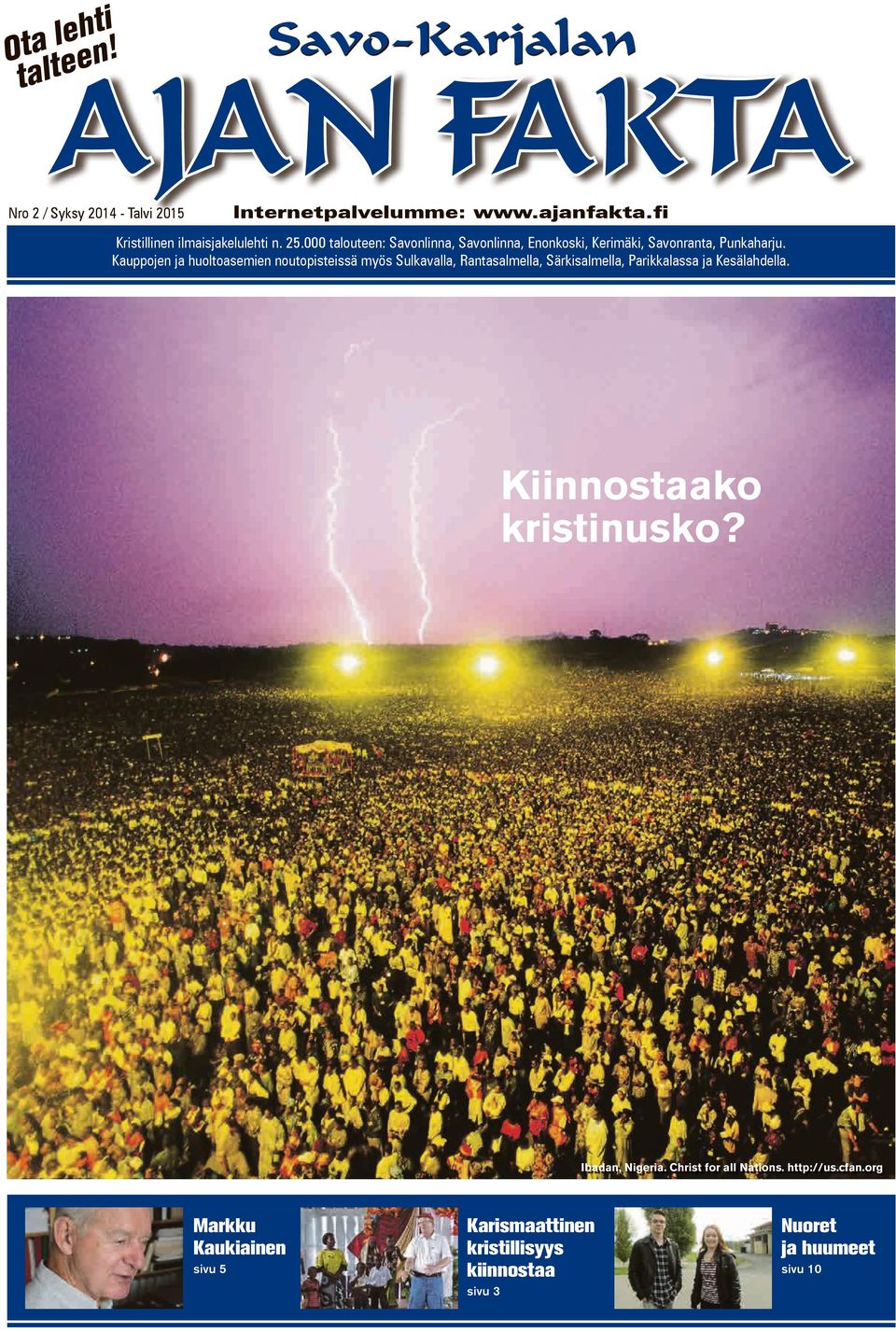 Kauppojen ja huoltoasemien noutopisteissä myös Sulkavalla, Rantasalmella, Särkisalmella, Parikkalassa ja Kesälahdella.