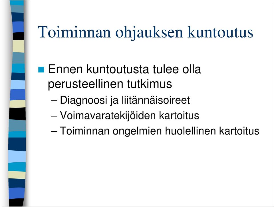 tutkimus Diagnoosi ja liitännäisoireet