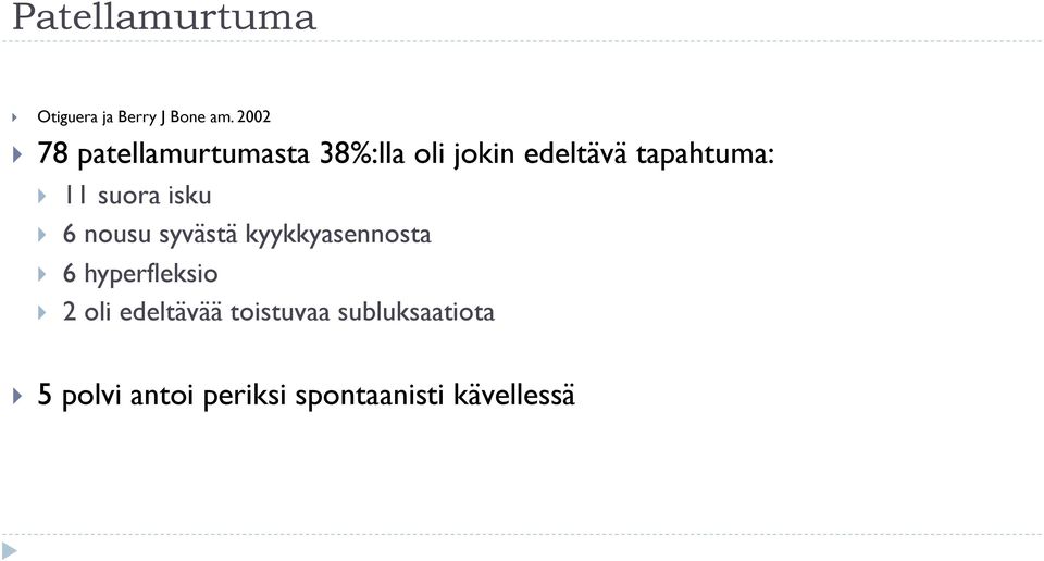 11 suora isku } 6 nousu syvästä kyykkyasennosta } 6 hyperfleksio }