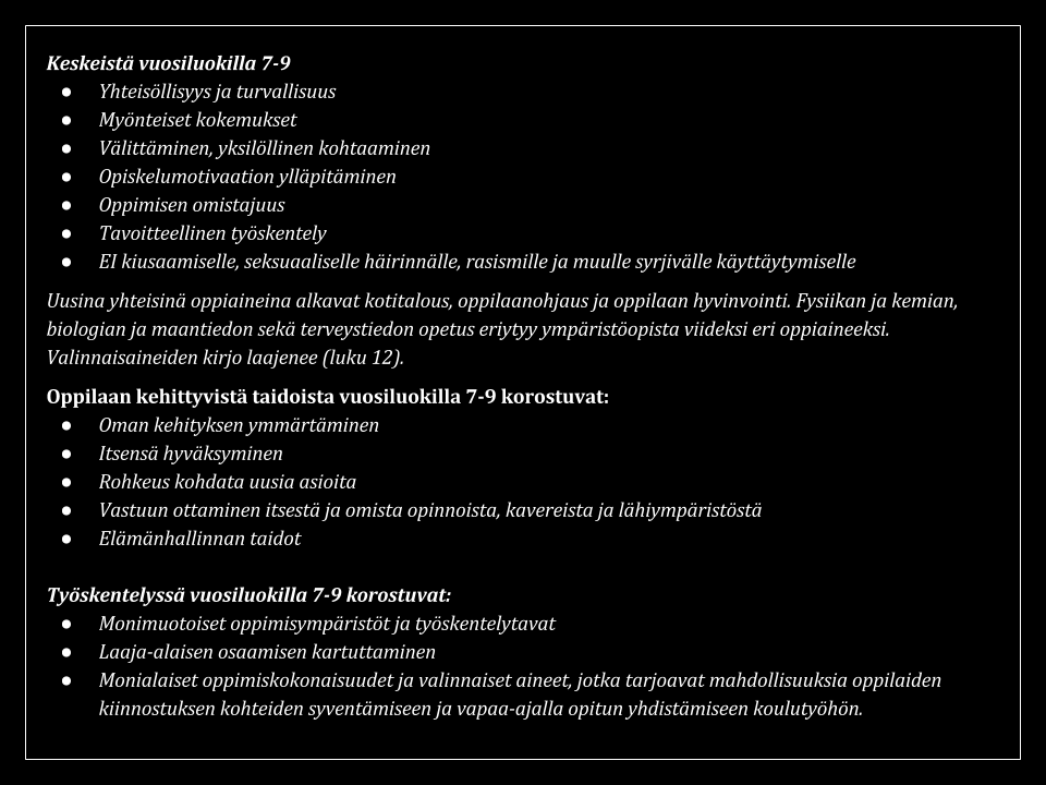 15.1. Siirtymävaiheet Vuosiluokkien 6 ja 7 välinen siirtymävaihe Siirtyminen kuudennelta seitsemännelle luokalle edellyttää koulujen henkilöstön suunnitelmallista yhteistyötä.