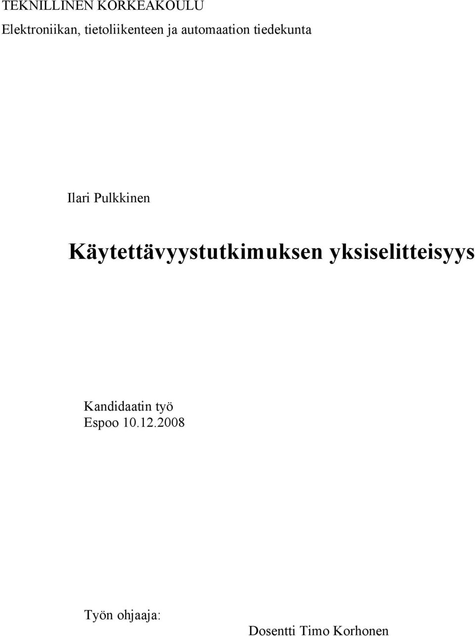 Pulkkinen Käytettävyystutkimuksen yksiselitteisyys