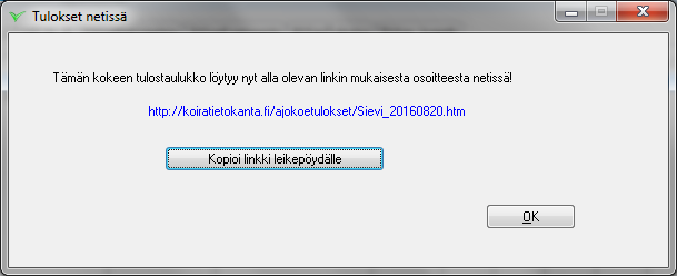Tulospalvelu (AJOK) Onnistuneen lähetyksen jälkeen näytölle tulee kuittaus ja tiedot siitä, mistä tulokset löytyvät netissä.